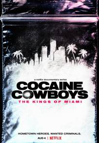 Cocaine Cowboys - The Kings of Miami (2021)