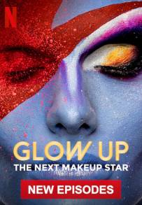 Glow Up - Britain's Next Make-Up Star (2019)