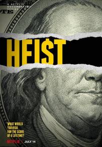 Heist - rapine incredibili (2021)