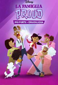 La famiglia Proud - Più forte e orgogliosa (2022)