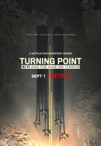 Turning Point: l'11 settembre e la guerra al terrorismo (2021)
