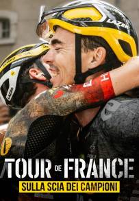 Tour de France: sulla scia dei campioni (2023)