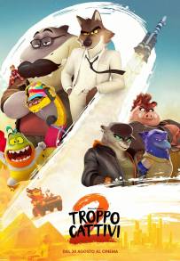 Troppo cattivi 2 (2025)