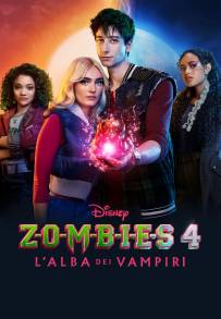 ZOMBIES 4: L'Alba dei Vampiri (2025)