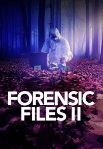Forensic Files II (2020)
