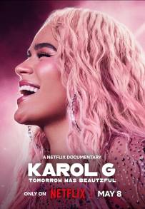 Karol G:  Tomorrow Was Beautiful (2025)