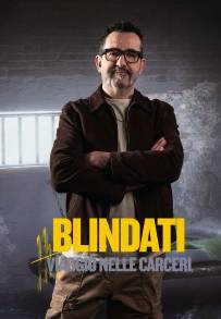 Blindati: Viaggio Nelle Carceri (2024)