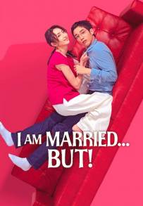 I Am Married...But! (2025)