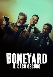 Boneyard - Il caso oscuro (2024)