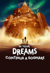 In Your Dreams - Continua a sognare (2025)