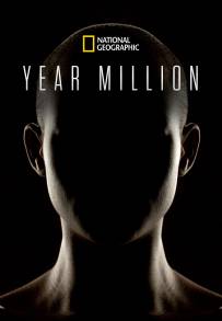 Year Million - Viaggio nel Futuro (2017)