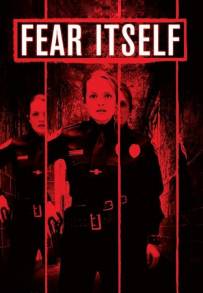 Fear Itself (2008)