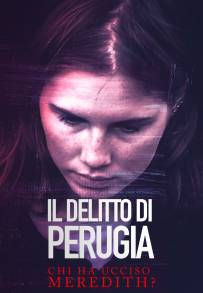 Il delitto di Perugia - Chi ha ucciso Meredith? (2021)