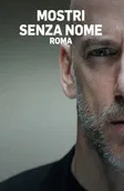 Mostri senza nome - Roma (2020)