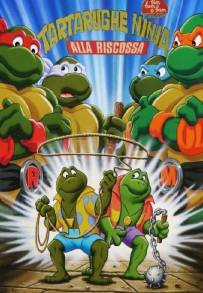 Tartarughe Ninja alla riscossa (1987)