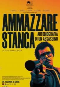 Ammazzare stanca (2025)