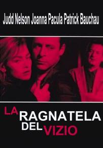 La ragnatela del vizio (1994)