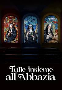 Tutte insieme all'Abbazia (2025)