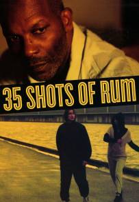 35 Shots of Rum (2009)