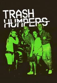 Trash Humpers (2010)
