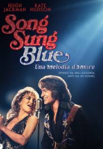 Song Sung Blue - Una melodia d'amore (2025)