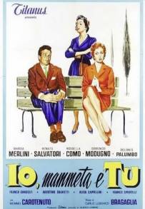 Io, mammeta e tu (1958)