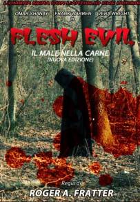 Flesh Evil: Il Male Nella Carne (2002)