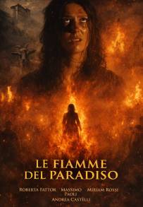 Le flame del paradis - Le fiamme del paradiso (2006)