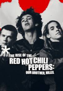 The Rise of the Red Hot Chili Peppers: Our Brother, Hillel (2025)