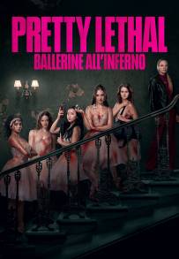 Pretty Lethal - Ballerine all'inferno (2026)