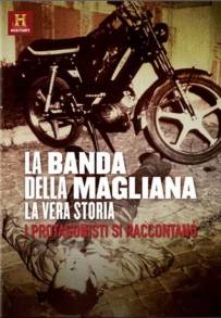 La Banda della Magliana - La Vera Storia (2010)