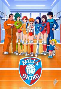 Mila e Shiro - Due cuori nella Pallavolo (1984)