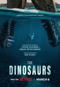 The Dinosaurs - La vera Storia (2026)