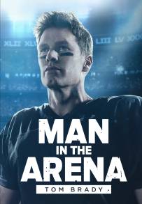 Man in the Arena: Tom Brady (2021)