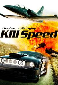 Kill Speed (2010)