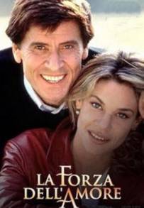 La forza dell'amore streaming