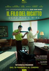 Il filo del ricatto -  Dead Man's Wire (2026)