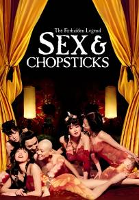 The Forbidden Legend: Sex & Chopsticks (2008)