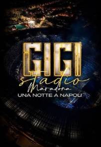 Gigi D'Alessio - Stadio Maradona - Una notte a Napoli (2026)