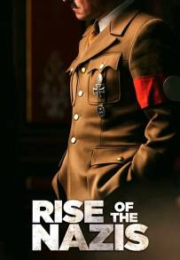 Rise of the Nazis (2019)