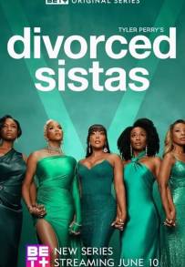 Tyler Perry's Divorced Sistas (2025)