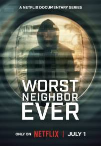Worst Neighbor Ever streaming