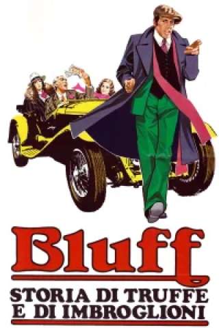 Bluff - Storia di truffe e di imbroglioni [HD] (1976)
