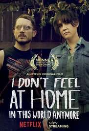 I Don't Feel at Home in This World Anymore [HD] (2017)