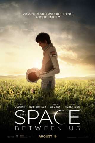 The Space Between Us [HD] (2016)