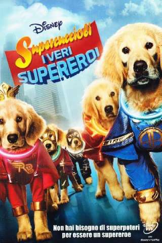 Supercuccioli - I veri supereroi [HD] (2013)