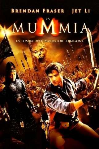 La mummia 3 - La tomba dell'Imperatore Dragone [HD] (2008)