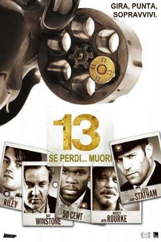 13 - Se perdi muori [HD] (2010)