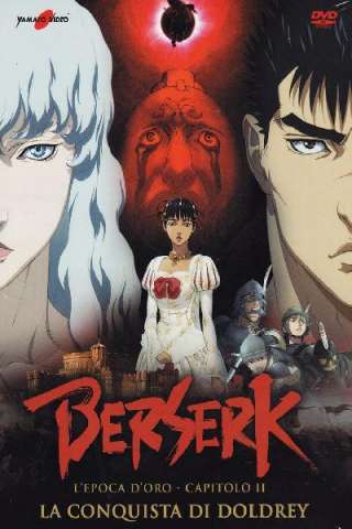 Berserk - L'epoca d'oro - Capitolo II: La conquista di doldrey [HD] (2012)
