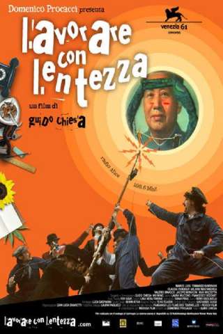 Lavorare con lentezza [HD] (2004)